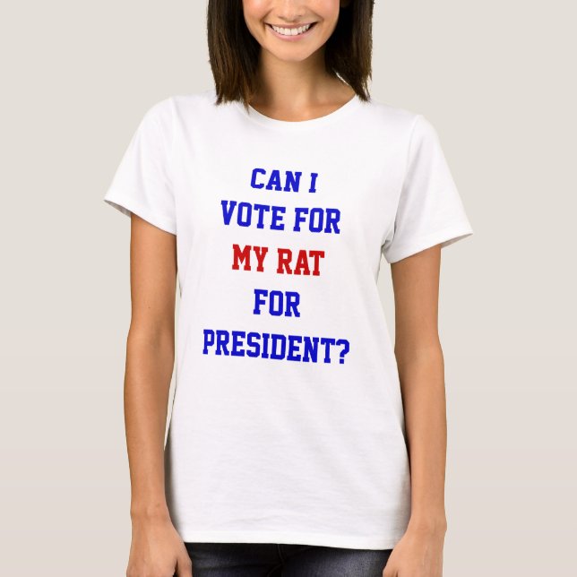 T-shirt Vote Politique Drôle Pour Mon Rat Président Citati (Devant)