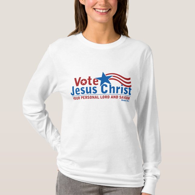 T-shirt Vote pour le Jésus-Christ (Devant)