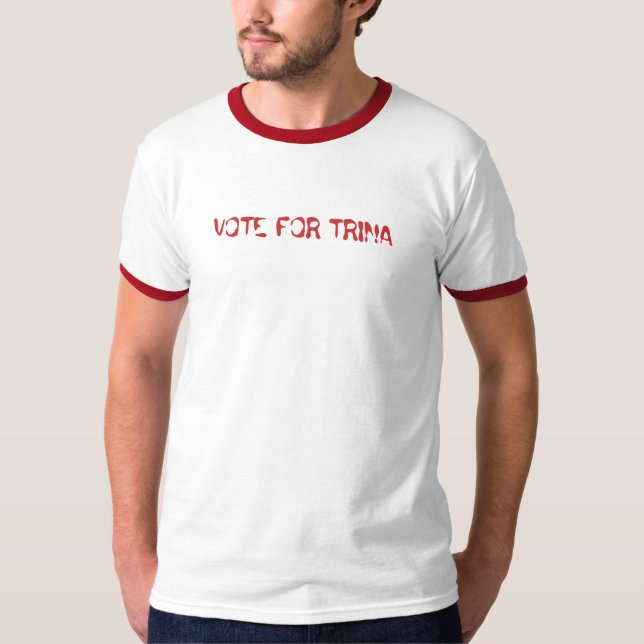 T-SHIRT VOTE POUR TRINA (Devant)