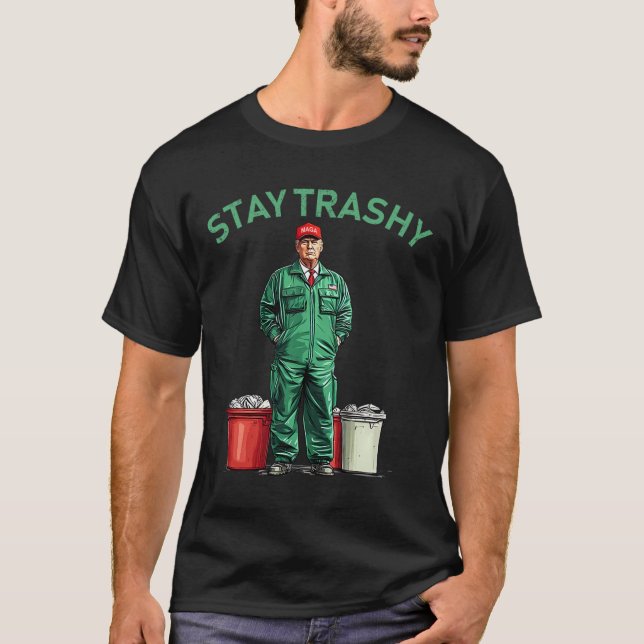 T-shirt Vote Trump Garbyge Man Stay Trashy 2024 Election P (Devant)