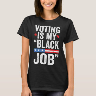 T-SHIRT VOTER EST MA TÂCHE NOIRE