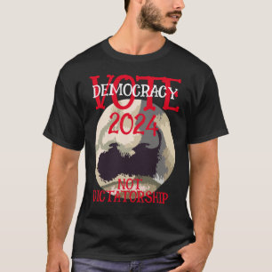 T-SHIRT VOTER LA DÉMOCRATIE PAS LA DICTATURE 2024