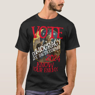 T-SHIRT VOTER LA DÉMOCRATIE PAS LA DICTATURE 2024