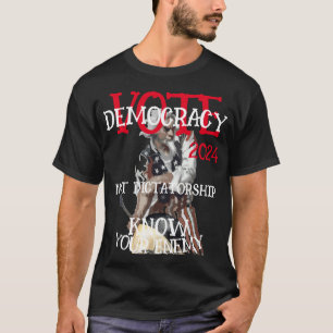 T-SHIRT VOTER LA DÉMOCRATIE PAS LA DICTATURE 2024