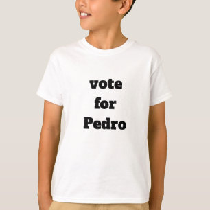 T-shirt voter pour Pedro