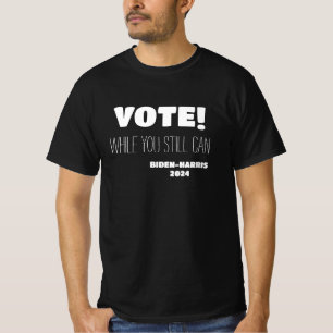 T-shirt VOTEZ ! Alors que vous pouvez toujours Biden-Harri