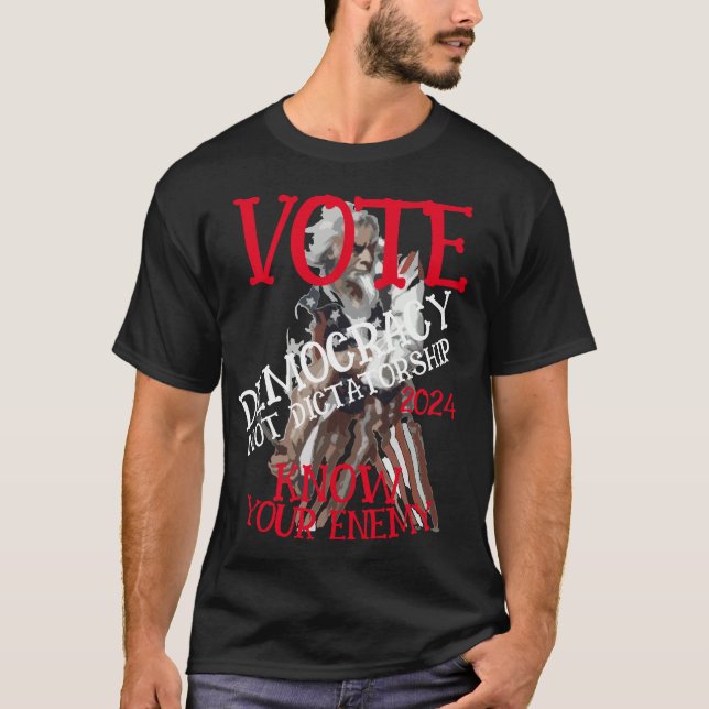 T-SHIRT VOTEZ DÉMOCRATIE ET NON DICTATURE 2024 (Devant)