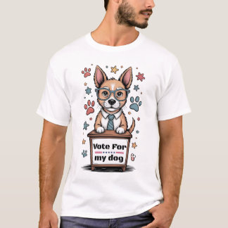 T-shirt Votez pour mon chien – Amoureux de chiens drôle de