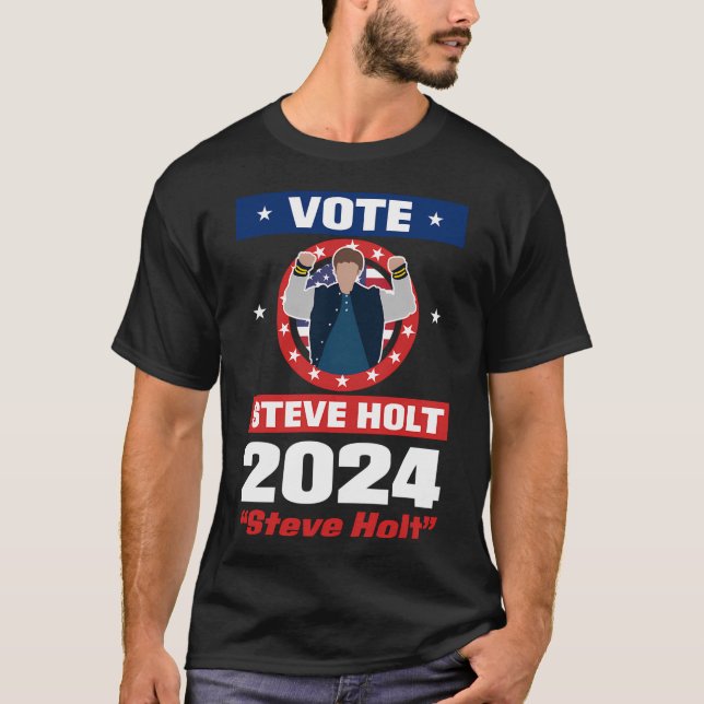 T-shirt Votez Steve Holt 2024 (Devant)