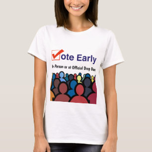 T-shirt Votez tôt en personne 2026