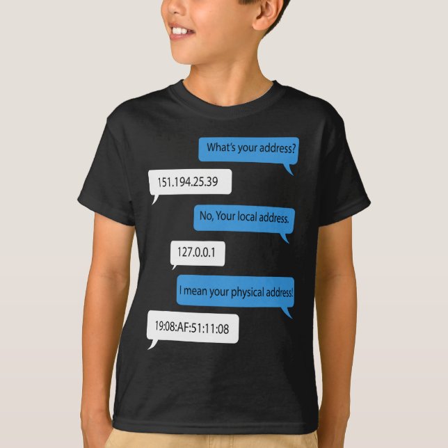 T-shirt Votre adresse 151.194.25. Réseau amusant P (Devant)