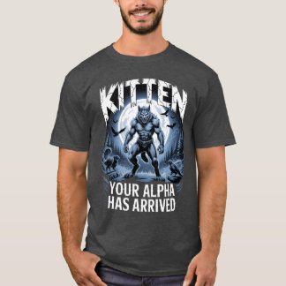 T-shirt Votre alpha chaton est arrivé Papa est là Drôle Al