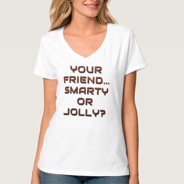 T-SHIRT VOTRE AMI EST-IL INTELLIGENT OU JOLLY ? 2 (Devant)