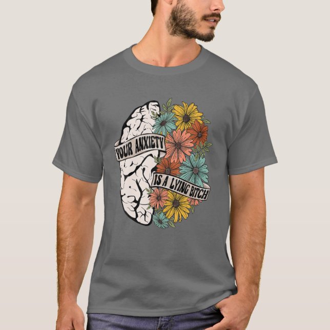 T-shirt Votre Anxiété Est Une Fleur De Cerveau Bensch Mal (Devant)