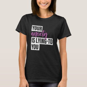 T-shirt Votre Anxiété Vous Met À Vêtement