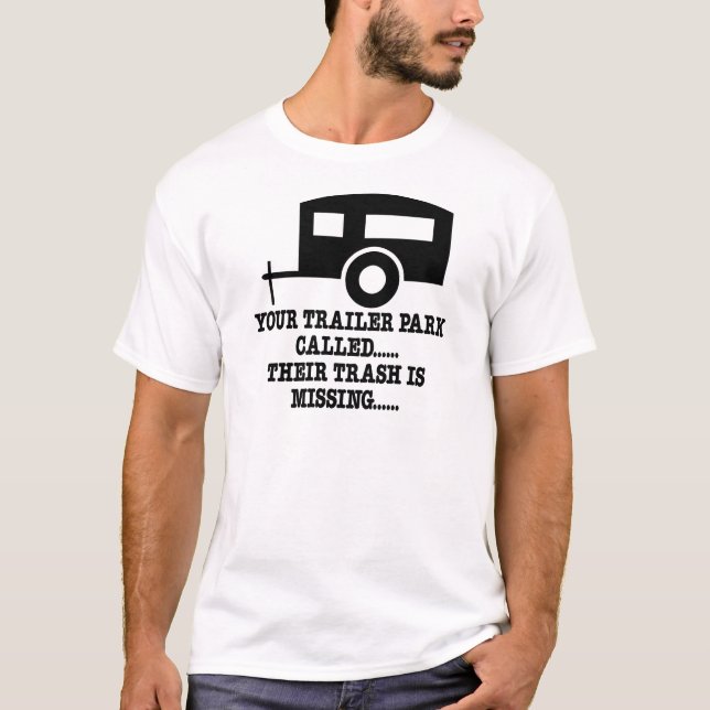T-shirt Votre appel de terrain de caravaning leurs déchets (Devant)