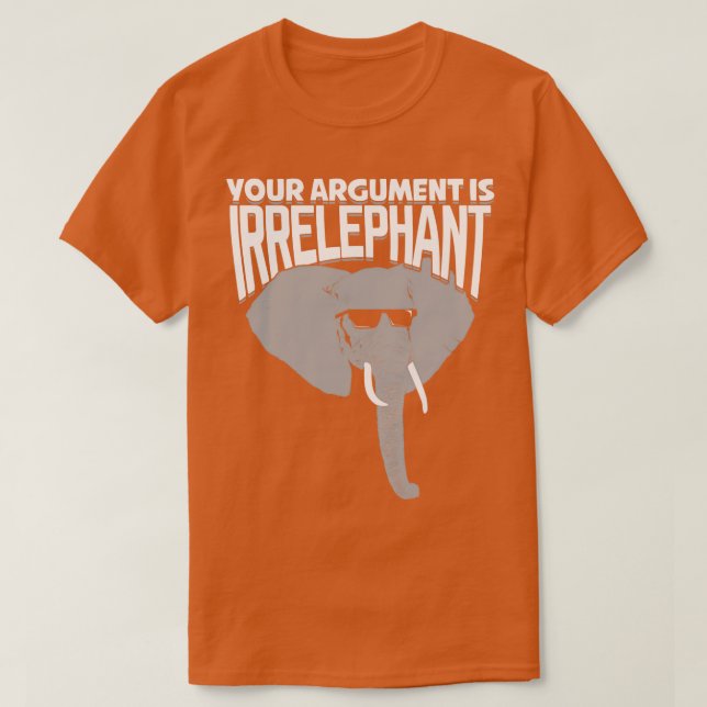 T-shirt Votre Argument Est Irpertinent (Design devant)