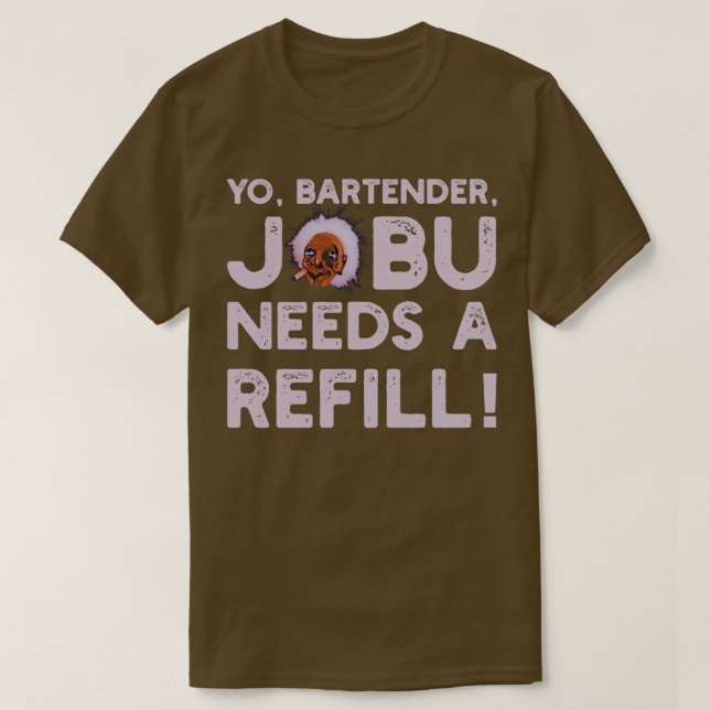 T-shirt Votre barman Jobu a besoin d'un recharge V2 (Design devant)