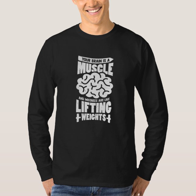 T-shirt Votre Cerveau Est Un Muscle Et Les Erreurs Sont Co (Devant)