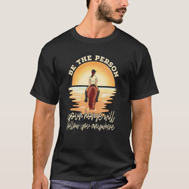 T-shirt Votre Cheval Vous Suivra Equestre Horseback Ri (Devant)