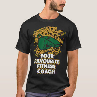 T-shirt Votre Coach Fitness Préféré  Coach de Santé Humour
