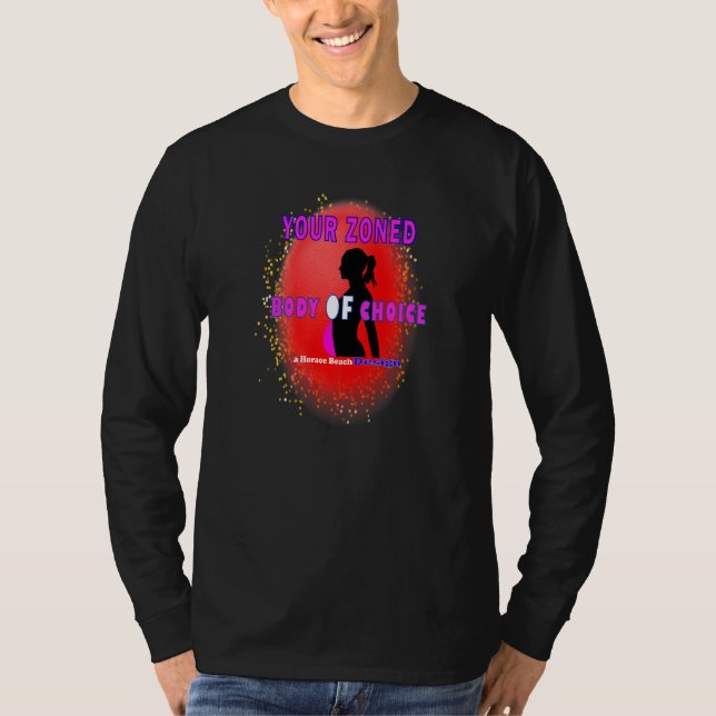 T-shirt Votre corps zoné de choix Teaseteetops (Devant)