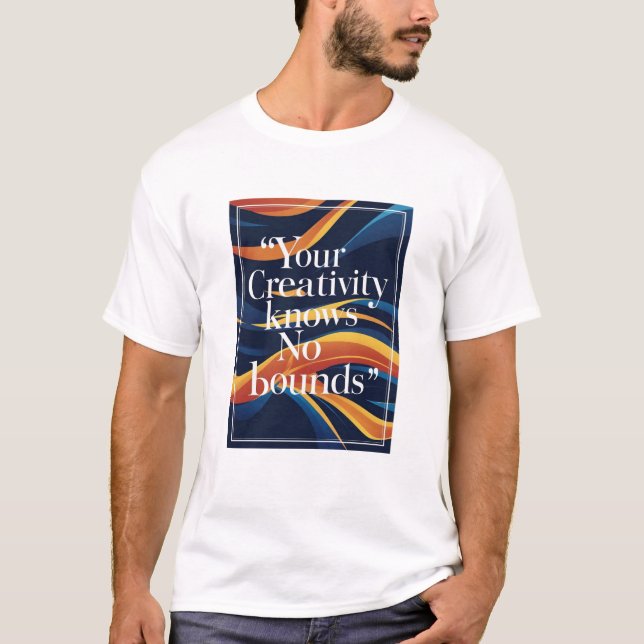 T-shirt Votre créativité est sans limites (Devant)
