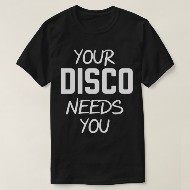 T-shirt Votre Discothèque A Besoin De Vous - Mignonne Kyli (Design devant)