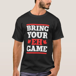 T-shirt Votre Eh Game Canada Fierté Voyage Canadien