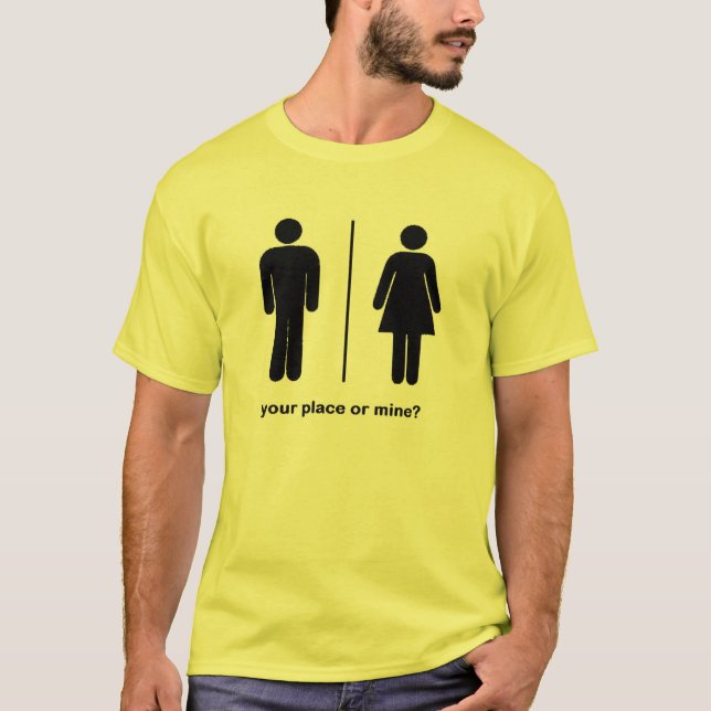 T-shirt votre endroit ou mine ? (Devant)