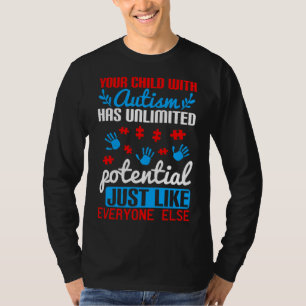 T-shirt Votre Enfant Autiste A Un Jus Potentiel Illimité