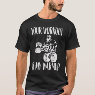 T-shirt Votre entraînement est mon ressourcement Bodybuild