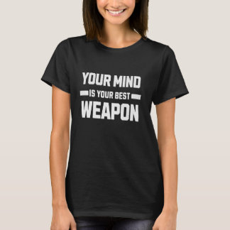 T-shirt Votre esprit est votre meilleure arme. Stratégie e