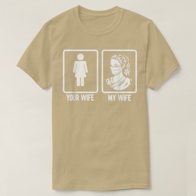 T-shirt Votre Femme Ma Femme Infirmière Mari Infirmière (Design devant)