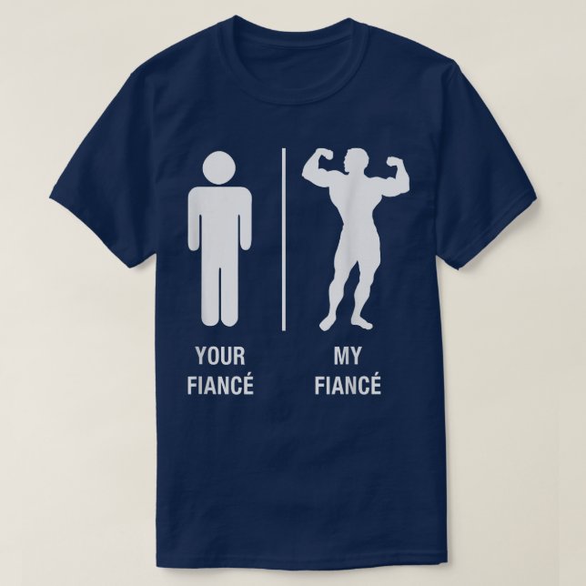 T-shirt Votre Fiance Ma Fiance Drôle Bodybuilder Gym Trava (Design devant)