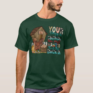T-shirt Votre folie est en train de se montrer, vous ferie