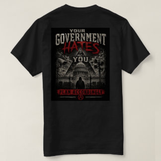 T-shirt Votre gouvernement vous déteste T Shirt