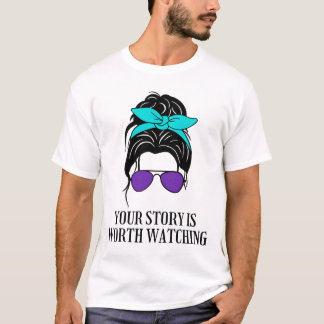 T-shirt Votre Histoire Vaut La Peine De Regarder La Préven