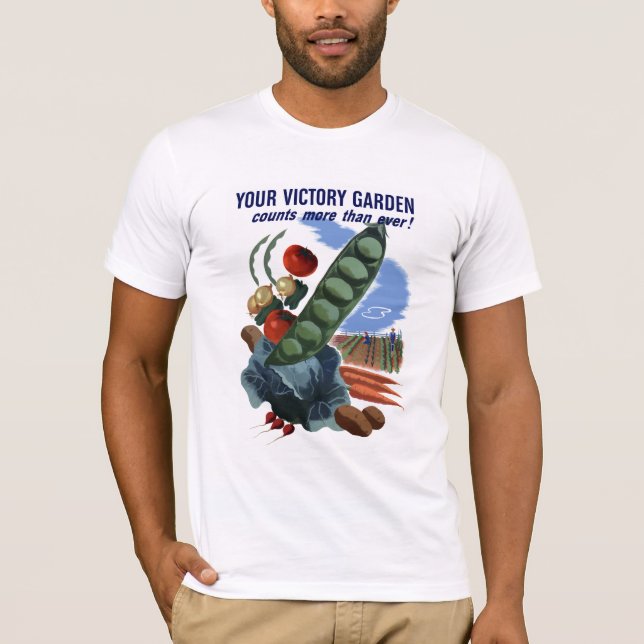 T-shirt Votre jardin de victoire compte plus que jamais (Devant)