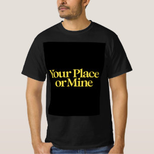 T-shirt Votre lieu ou le mien