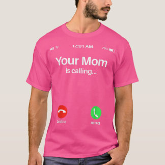 T-shirt Votre Maman Appelle Votre Maman Appelle