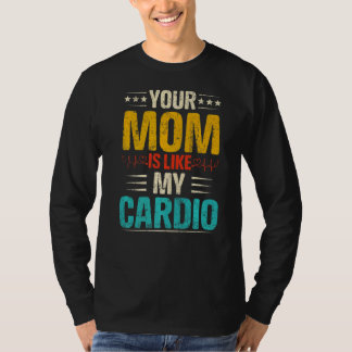 T-shirt Votre Maman Est Comme Mon Costum Cardio Romantique