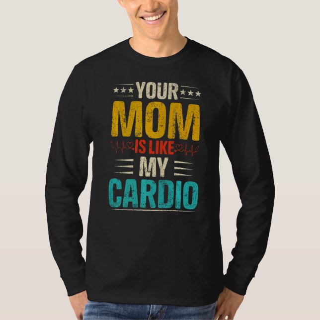 T-shirt Votre Maman Est Comme Mon Costum Cardio Romantique (Devant)