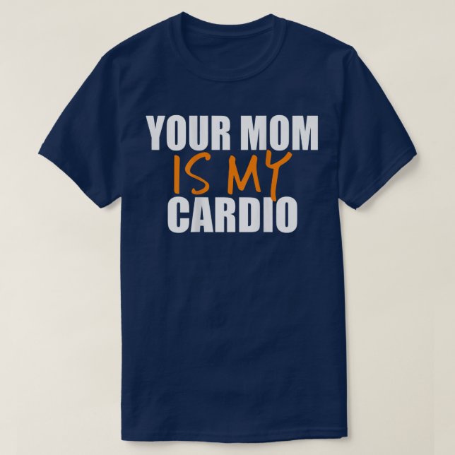 T-shirt Votre Maman Est Mon Cardio Back Print  (Design devant)