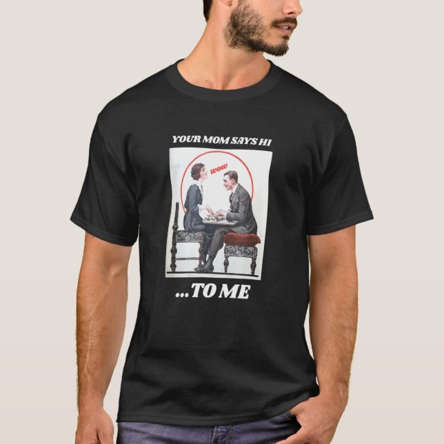 T-shirt Votre Maman Mème Plaisanter Ironique Sarcastique D (Devant)