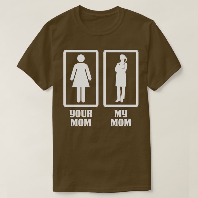 T-shirt Votre Maman Mon Docteur Maman Médecin Cadeau Docte (Design devant)