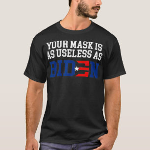 T-shirt Votre Masque Est Aussi Inutile Que Biden Impeach B