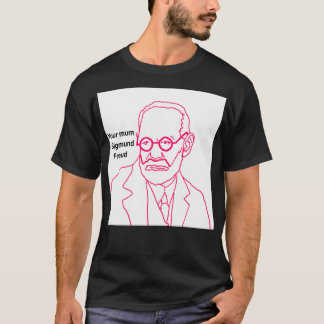 T-shirt Votre mère Sigmund Freud