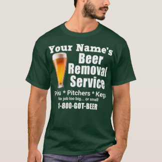 T-shirt Votre nom s Service de retrait de bière Pinchers P