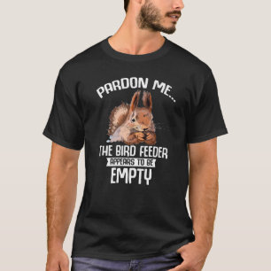 T-shirt Votre Oiseau Est Un Écureuil Vide Cute R